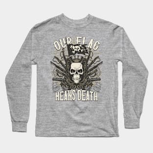 Our Flag Means Death Long Sleeve T-Shirt